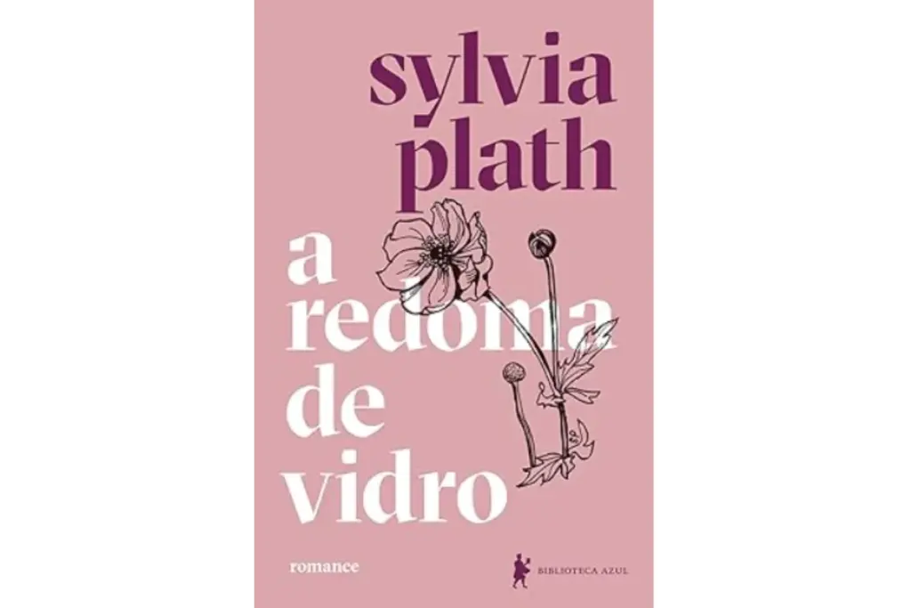Capa do livro "A Redoma de Vidro" de Sylvia Plath, com ilustrações florais que representam o sofrimento psicológico da protagonista.