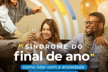 Síndrome de final de ano: saiba como lidar com a ansiedade de final de ano