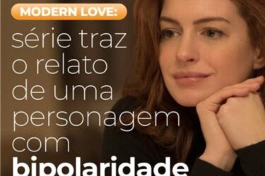 Série Modern Love tem episódio que retrata uma personagem com bipolarida